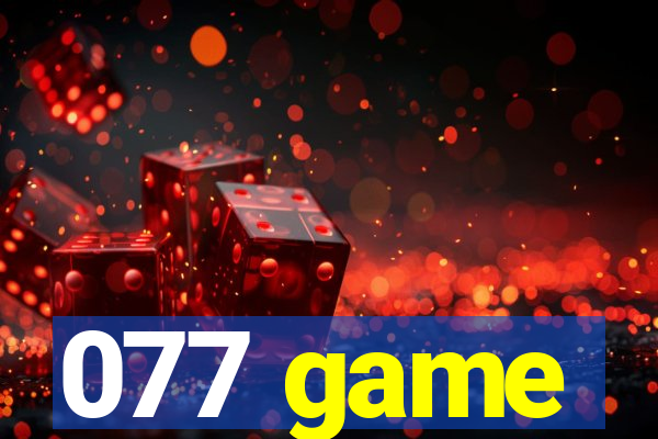 077 game